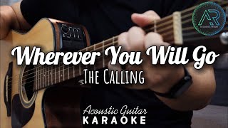 Wherever You Will Go by The Calling | Acoustic Guitar Karaoke | Singalong | Instrumental | No Vocals