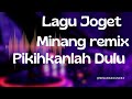 Lagu joget minang remix 