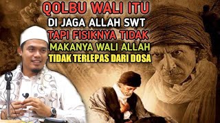 AWAS KELIRU MENGENAL WALI ALLAH❗WALI JUGA TIDAK TERLEPAS DARI DOSA