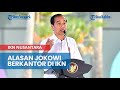 Alasan Utama Jokowi Berkantor di IKN Kaltim Jelang Lengser