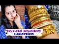 My Gold Jewellery Collection|| My Gold Bangles Collection || Barsha Basu