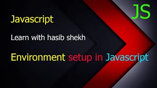 Setting Up the Javascript Development Environment || Bangla tutorial