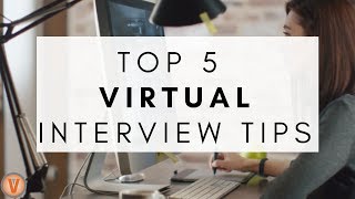 Top 5 Virtual Interview Tips | Virtual Vocations