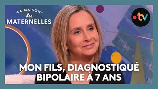 Mon fils, diagnostiqué bipolaire à 7 ans - La Maison des maternelles #LMDM