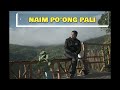 naim po ong pali oficial lirik video. cipt. memok nggawang jr. voc hendriq malsaho