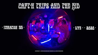 Captn Trips and The Kid- Iteration 33 (Live Album Showcase)