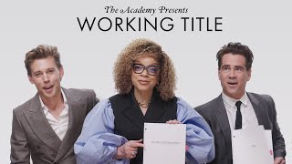 Oscar Nominees Guess Movies From Working Titles | Feat. Austin Butler, Colin Farrell, And More