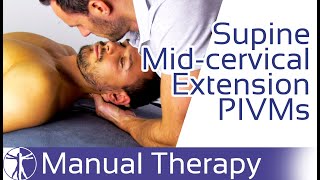 Intervertebral Motion Assessment of Mid Cervical Spine Extension in Supine | PIVMs