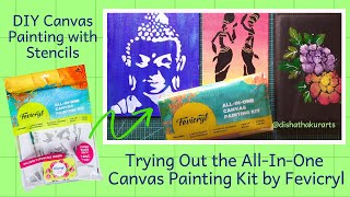 Trying out the All-In-One Canvas Painting Kit by Fevicryl | Tutorial on Canvas Painting | Stencil