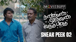 Nanban Oruvan Vantha Piragu - Sneak Peek 02 | Venkat Prabhu | Ananth | Aishwarya | A H Kaashif