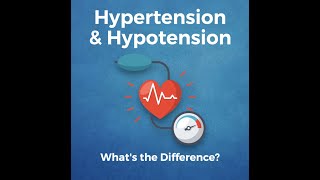What's the Difference Between Hypertension & Hypotension | High and Low Blood Pressure Explained