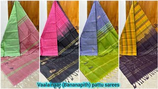 Premium(vaalainaar)bananapith sarees🌻₹999-/🌻Whatsapp:8124904015 #svt #vaalainaarpattu #bananapith