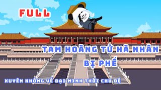 [Full] Trọn bộ Tam Hoàng Tử Hà Nhân Bị Phế |TV Movies x Dâu Vietsub