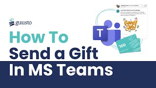 How To - Send a Guusto Gift in Microsoft Teams | Seamless Recognition in MS Teams