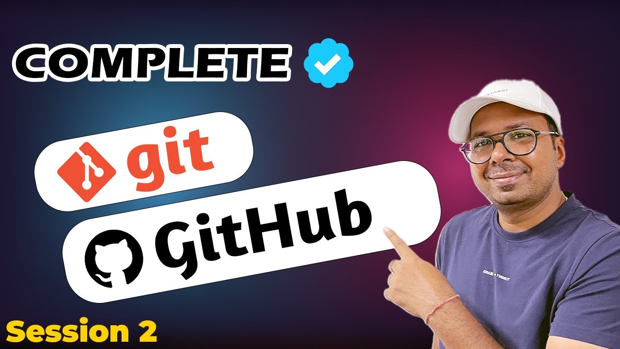 Complete Git And Github Series By Sumit Mittal Session 2 Youtube