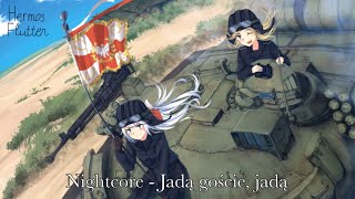 Nightcore - Jadą goście, jadą