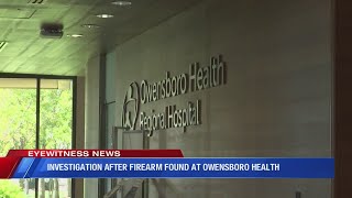 OPD launches investigation after firearm was found at Owensboro Health