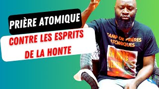 Prière ATOMIQUE contre les esprits  de la honte | Révérend Bertrand RIM