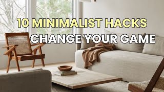 10 Minimalist Hacks to Change Your Game in 2025 | Daily Life, Simple Living