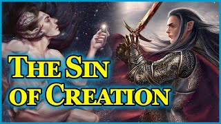 Melkor and Fëanor: The Sin of Creation