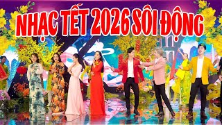 Liên Khúc NHẠC XUÂN 2026 Sôi Động Nhiều Ca Sĩ Trẻ Thu Âm Mới - LK ĐOẢN XUÂN CA Đón Tết 2026 Rực Rỡ