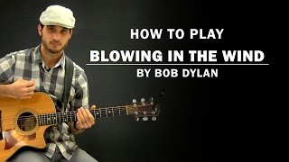 Blowing In The Wind (Bob Dylan) | How To Play | Beginner Guitar Lesson