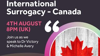 Surrogacy in Canada - Ft. Dr Victory (Victory Reproductive Care) and Michelle Avery (JA Surrogacy)