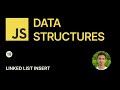 JavaScript Data Structures - 18 - Linked List Insert