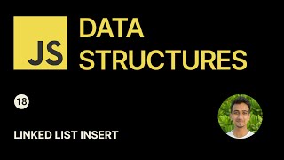 JavaScript Data Structures - 18 - Linked List Insert