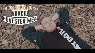 VRACIU' - POVESTEA MEA 📖 (Videoclip Oficial)