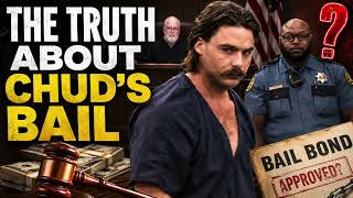 The Truth About Chud S Bail