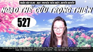 NTCTT 527 - Đường Cùng | Audio Truyện Tiên Hiệp - Huyền Huyễn Hay | Trần Vân Vlog