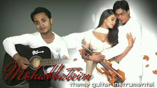 Mohabbatein theme instrumental | guitar instrumental