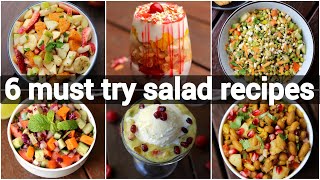 6 healthy salad recipes | best weight loss recipes | 6 झट पट सलाद रेसिपी | quick \u0026 easy salads