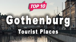 Top 10 Places to Visit in Gothenburg | Sweden - English