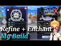 Refine + Enchant method + my Build | rox | Ragnarok X: Next Generation