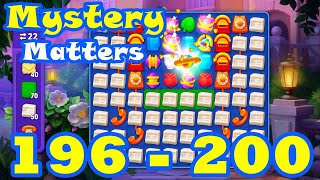 Mystery Matters Level 196 - 200 HD Gameplay  | 3 match puzzle | Android | IOS | 197 | 198 | 199