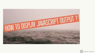 Part-2:Js Output(console.log , window.alert , document.write , innerHTML)-JavaScript Bangla Tutorial