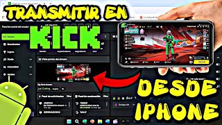 como TRANSMITIR en KICK desde IPHONE✅️ SUPER FACIL🔥