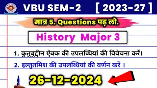 🎯 बस 5 Questions History Major  3🎯 | vbu Semester 3 History Major 3 Most v.vi Questions 2024 | vbu