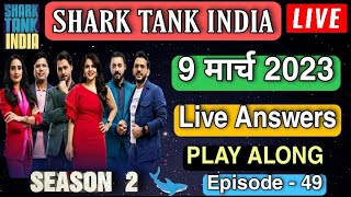 Shark Tank India 9 March Play Along Live Answers | Shark Tank India Play Along Live