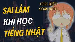 Tránh Ngay Những Sai Lầm Phổ Biến Khi Học Tiếng Nhật!