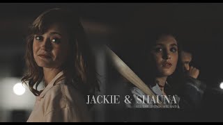 [all the things she said] jackie & shauna