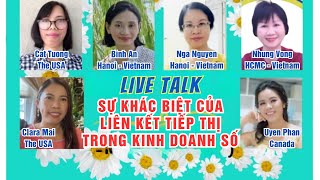 BUSINESS TALK: SỰ KHÁC BIỆT CỦA LIÊN KẾT TIẾP THỊ TRONG LĨNH VỰC KINH DOANH SỐ LÀ GÌ? #camnhungvong