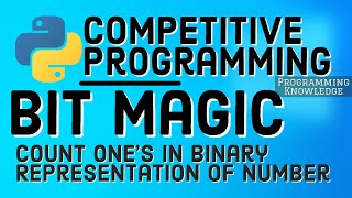 Competitive Programming with Python-Bit Magic- Power of 2 + One's in Binary Representation of Number