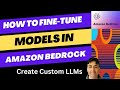 How to Fine-Tune Model with Amazon Bedrock