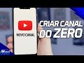 Como criar conta no Google e criar Canal pelo Celular #doZero