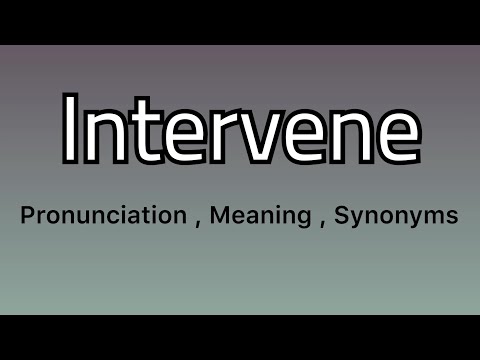What is another word for intervene?