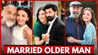 Famous Turkish Actress who got married with older men Part(2) || Turkish Celebrity Couples Age Gap