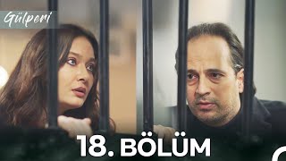 Gülperi 18. Bölüm